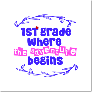 "1st grade: where the adventure begins Posters and Art